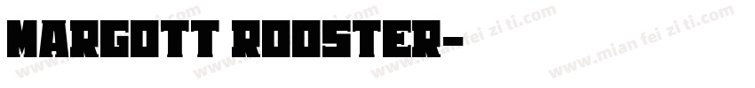 Margott Rooster字体转换